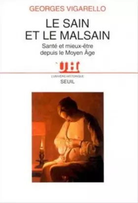 Couverture du produit · Le Sain et le Malsain : Santé et mieux-être depuis le Moyen-Age
