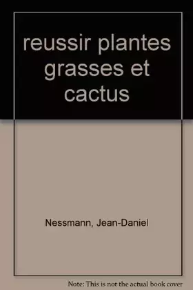 Couverture du produit · Réussir plantes grasses et cactus
