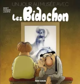 Couverture du produit · Un jour au musée avec les Bidochon - Tome 01