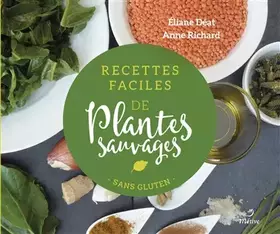 Couverture du produit · Recettes faciles de plantes sauvages: Sans gluten