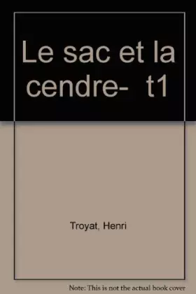 Couverture du produit · LE SAC ET LA CENDRE. Tome 1