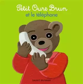 Couverture du produit · Petit Ours Brun et le téléphone