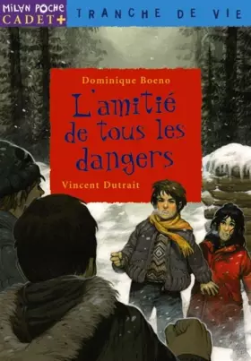 Couverture du produit · L'amitié de tous les dangers