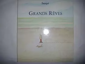 Couverture du produit · Dessins: Sempé: Grands Rêves, 1997, TBE