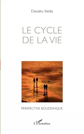 Couverture du produit · Le cycle de la vie : Perspective bouddhique