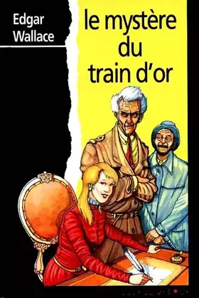 Couverture du produit · Le mystère du train d'or