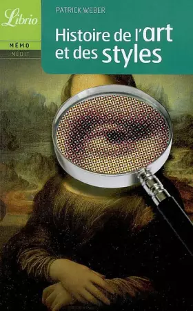 Couverture du produit · Histoire de l'art et des styles : Architecture, peinture, sculpture de l'Antiquité à nos jours