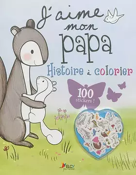 Couverture du produit · J'aime mon papa: Histoire à colorier