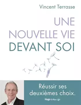 Couverture du produit · Une nouvelle vie devant soi - Réussir son deuxième choix