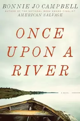 Couverture du produit · Once Upon a River: A Novel