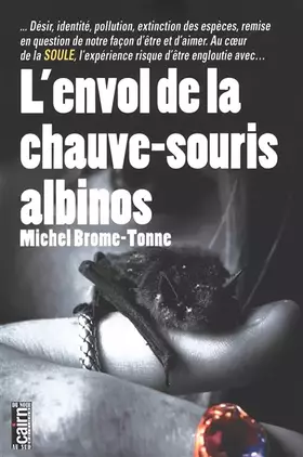 Couverture du produit · L'envol de la chauve-souris albinos