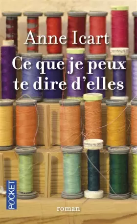 Couverture du produit · Ce que je peux te dire d'elles