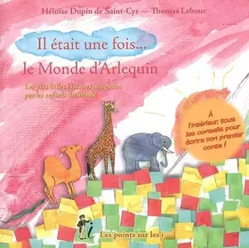 Couverture du produit · Il était une fois... le Monde d'Arlequin : Les plus belles histoires imaginées par les enfants du monde