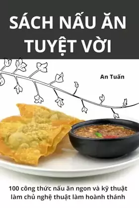 Couverture du produit · Sách NẤu Ăn TuyỆt VỜi (Vietnamese Edition)