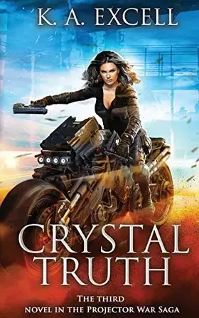 Couverture du produit · Crystal Truth: the Third Novel in the Projector War Saga