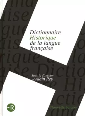 Couverture du produit · Le Dictionnaire Historique de la langue française
