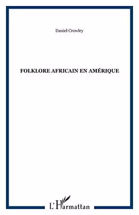 Couverture du produit · Folklore Africain en Amer- Ique