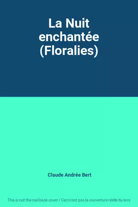 Couverture du produit · La Nuit enchantée (Floralies)