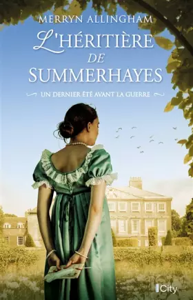 Couverture du produit · L'héritière de Summerhayes: Un dernier été avant la guerre