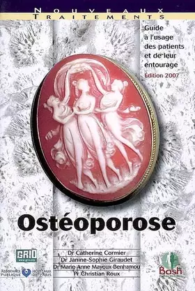 Couverture du produit · Ostéoporose : Guide à l'usage des patients et de leur entourage