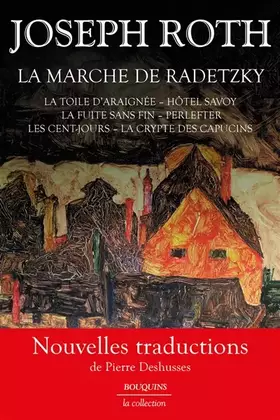 Couverture du produit · La Marche de Radetzky: La Toile d'araignée - Hôtel Savoy - La Fuite sans fin - Perlefter - Les Cent-jours - La Crypte des Capuc