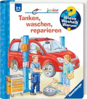 Couverture du produit · Wieso? Weshalb? Warum? junior, Band 69: Tanken, waschen, reparieren (junior, 69)