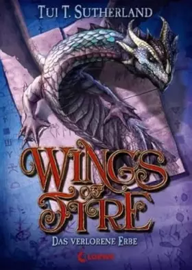 Couverture du produit · Wings of Fire (Band 2) – Das verlorene Erbe: Abenteuerreiches Kinderbuch ab 11 Jahre
