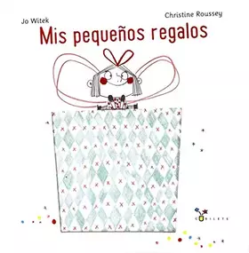 Couverture du produit · Mis pequeños regalos (Castellano - A PARTIR DE 3 AÑOS - ÁLBUMES - Cubilete)