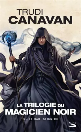 Couverture du produit · La Trilogie du magicien noir, Tome 3: Le Haut Seigneur
