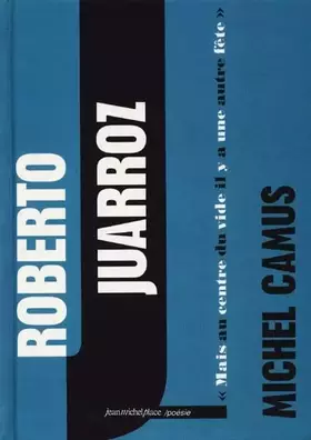 Couverture du produit · Roberto Juarroz: "Mais au centre du vide il y a une autre fête"