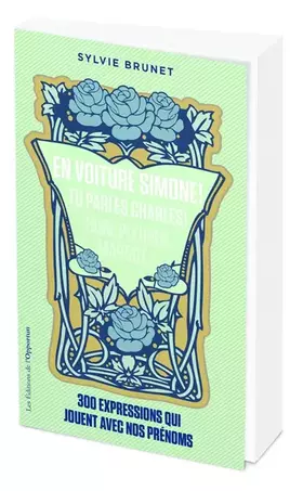 Couverture du produit · En voiture Simone ! Tu parles Charles ! Faire pleurer Margot... - 300 expressions qui jouent avec no