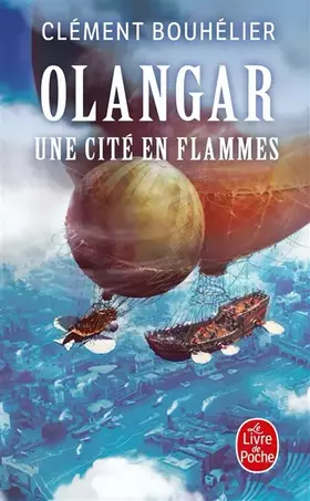 Couverture du produit · Une Cité en flammes (Olangar, Tome 2)