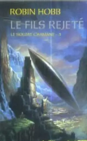 Couverture du produit · Le Fils Rejeté - Tome 3 Le Soldat Chamane