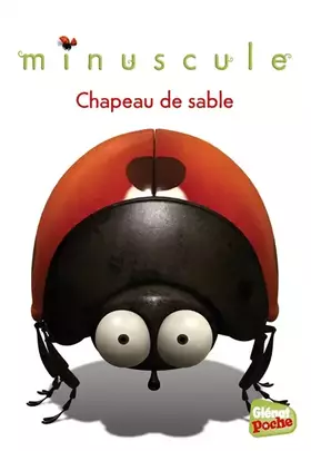 Couverture du produit · Minuscule - Poche - Tome 06: Chapeau de sable