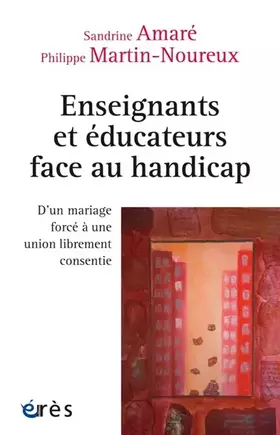 Couverture du produit · Enseignants et Educateurs Face au Handicap