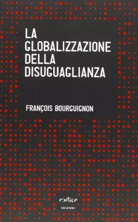 Couverture du produit · La globalizzazione della disuguaglianza