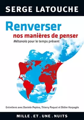Couverture du produit · Renverser nos manières de penser: Entretiens avec D. lPepino, Thierry Paquot et Didier Harpajès sur la genèse et la portée d'un