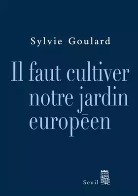 Couverture du produit · Il faut cultiver notre jardin européen