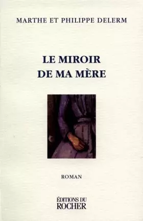 Couverture du produit · LE MIROIR DE MA MERE