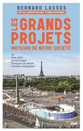 Couverture du produit · Les Grands Projets, moteurs de notre société