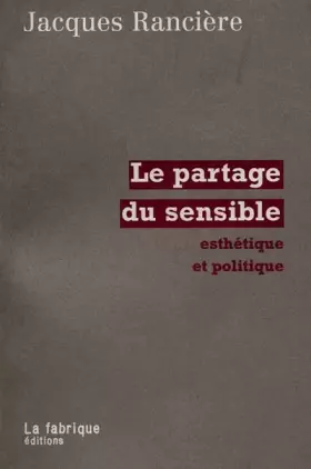 Couverture du produit · Le Partage du sensible : Esthétique et politique