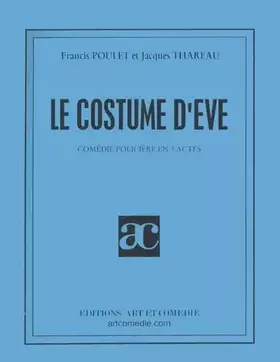 Couverture du produit · Le costume d'Eve: Comédie policière en trois actes