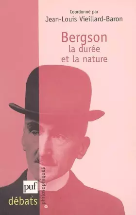 Couverture du produit · Bergson. La durée et la nature