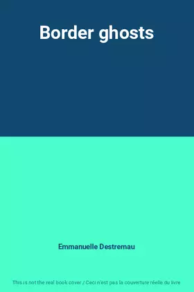 Couverture du produit · Border ghosts