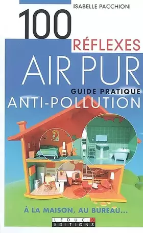 Couverture du produit · Air pur : Guide pratique antipollution à la maison, au bureau