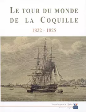 Couverture du produit · Le tour du monde de la Coquille 1822-1825