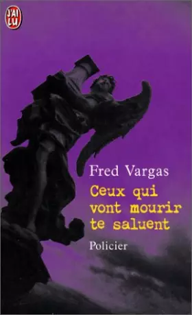 Couverture du produit · Ceux qui vont mourir te saluent