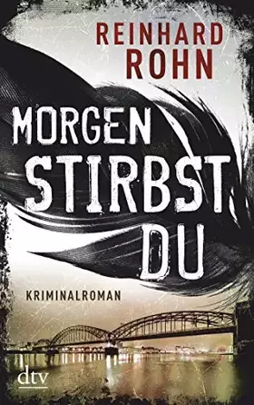 Couverture du produit · Morgen stirbst du: Kriminalroman (Lena-Larcher-Reihe, Band 2)