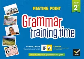 Couverture du produit · Grammar training time - Anglais 2de Éd. 2018 - Cahier grammaire + site