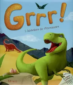 Couverture du produit · Grrr ! : 5 histoires de dinosaures